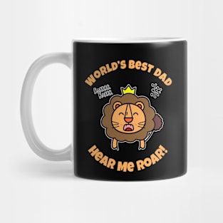 🦁 Cute Male Lion, Crown, Hear Me Roar, World's Best Dad Mug